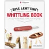 Victorinox Swiss Army Knife Whittling Book